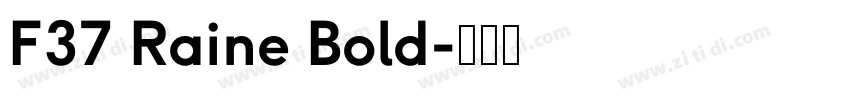 F37 Raine Bold字体转换